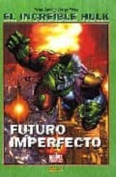 el increible hulk: futuro imperfecto (contiene hulk imperfect fut ure 1 y 2 usa)-peter david-9788496874442