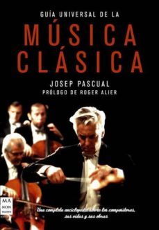 guia universal de la musica clasica-josep pascual-9788496924642