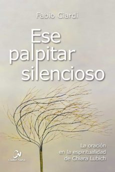 ese palpitar silencioso-fabio ciardi-9788497154642