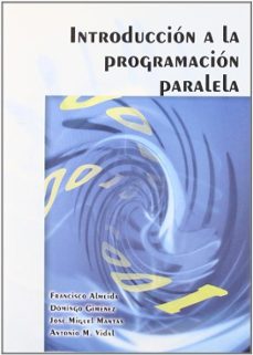 introduccion a la programacion paralela-francisco almeida-9788497326742
