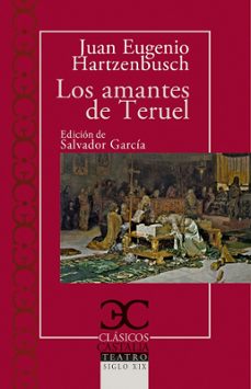 los amantes de teruel-juan eugenio hartzenbusch-9788497408042