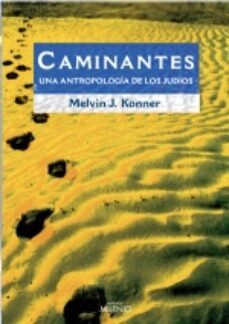 caminantes: una antropologia de los judios-melvin j. konner-9788497431842