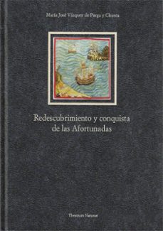 redescubrimiento y conquista de las afortunadas-9788497440042