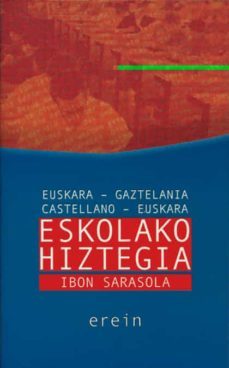 eskolako hiztegia: euskara-gaztelania & gaztelania-euskara-9788497460842