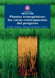 plantas transgenicas: las caras contrapuestas del progreso-9788497461542