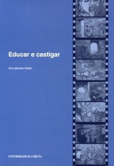 educar e castigar-ana (eds.) iglesias galdo-9788497492942