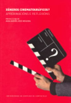 xeneros cinematograficos? aproximacions e reflexions-anna (ed.) amoros-9788497506342