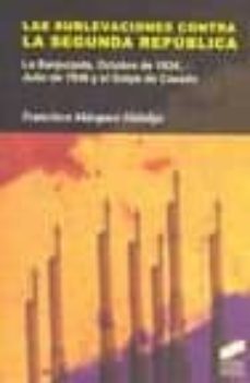 las sublevaciones contra la segunda republica-francisco marquez hidalgo-9788497566742