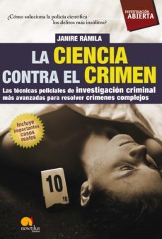 la ciencia contra el crimen (ebook)-janire ramila-9788497638142