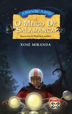 amancio amigo e o meigo de salamanca-xose miranda-9788497824842