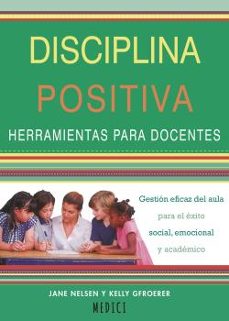disiciplina positiva: herramientas para docentes-9788497991742