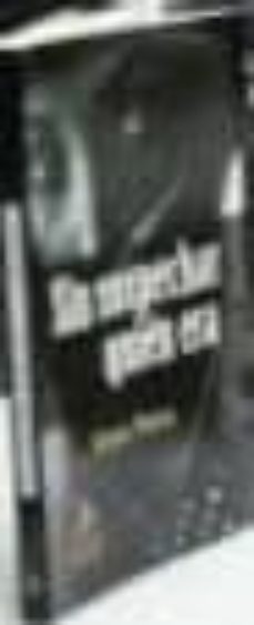 sin sospechar quien era-irene parra-9788498026542