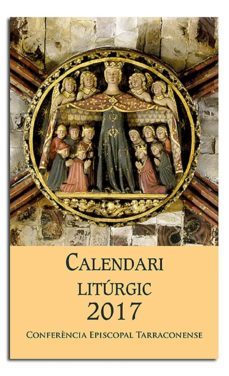 calendari liturgic 2017. per a les diocesis amb seu a catalunya-tarraconense cpl-9788498059342