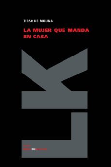 la mujer que manda en casa-tirso de molina-9788498165142
