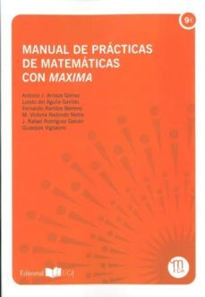 manual de practicas de matematicas con maxima-antonio j. arriaza gomez-9788498284942