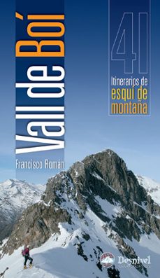 val de boi: 41 itinerarios de esqui de montaña-9788498290042