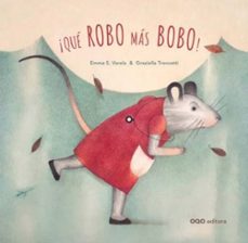 ¡que robo mas bobo!-emma s. varela-9788498717242