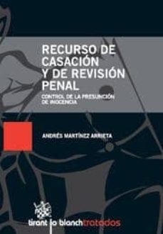 recurso de casacion y de revision penal-9788498768442
