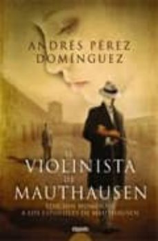 el violinista de mauthausen (edicion homenaje)-9788498775242