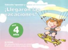 llegaron las vacaciones 4 años: 50 fichas con ejercicios listos p para ser utilizados-jesus jarque garcia-9788498962642