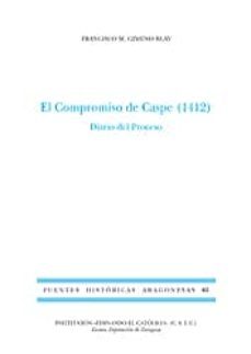el compromiso de caspe (1412)-francisco m. gimeno blay-9788499111742