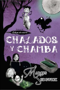 chalados y chamba (cronicas de edgar, el cuervo 3) (ebook)-9788499184142