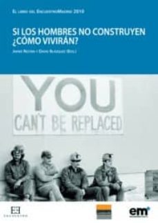 si los hombres no construyen ¿como viviran?-9788499200842