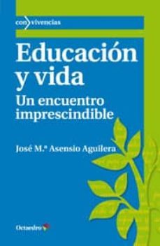 educacion y vida-josep maria asensio aguilera-9788499213842