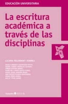 la escritura academica a traves de las disciplinas-liliana tolchinsky-9788499214542