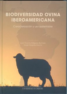 biodiversidad ovina iberoamericana: caracterizacion y uso sustent able-juan vicente delgado bermejo-9788499270142