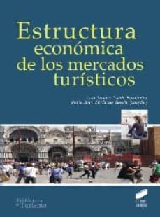 estructura economica de los mercados turisticos-juan ignacio pulido-pablo juan cardenas-9788499588742