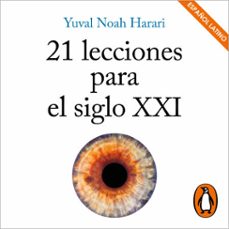 21 lecciones para el siglo xxi (audiolibro)-yuval noah harari-9788499929842