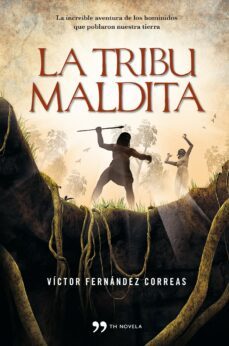 la tribu maldita-victor fernandez correas-9788499980942