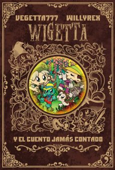 wigetta y el cuento jamas contado-9788499986142