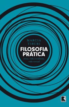 filosofia pratica (ebook)-marcia tiburi-9788501075642