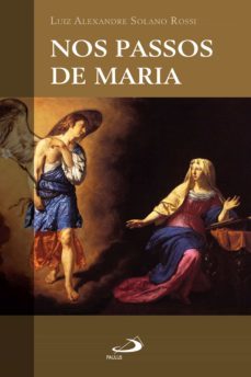 nos passos de maria (ebook)-luiz alexandre solano rossi-9788534942942