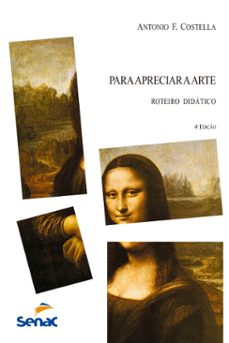 para apreciar a arte (ebook)-antonio f. costella-9788539605842