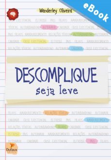 descomplique, seja leve (ebook)-wanderley oliveira-9788563365842