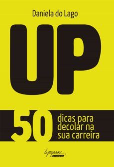 up  50 dicas para decolar na sua carreira (ebook)-daniela do lago-9788582110942
