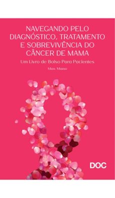 navegando pelo diagnostico, tratamento e sobrevivencia do cancer de mama (ebook)-max mano-9788584001842