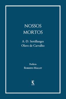 nossos mortos (ebook)-olavo de carvalho-a.-d. sertillanges-9788594090942