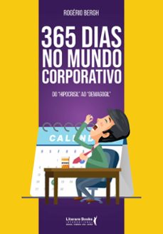 365 dias no mundo corporativo (ebook)-rogério bergh-9788594552242