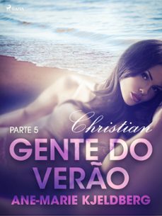 gente do vero parte 5: christian - conto erotico (ebook)-ane-marie kjeldberg-9788726280142