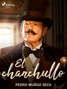 el chanchullo (ebook)-pedro muñoz seca-9788726508642