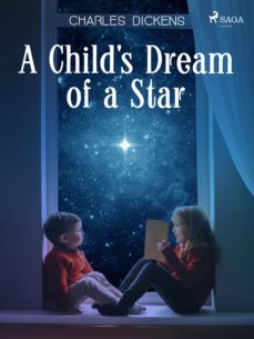 a child's dream of a star (ebook)-charles dickens-9788726605242
