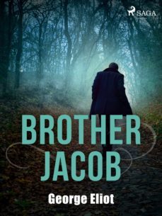 brother jacob (ebook)-george eliot-9788726614442