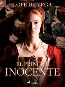 el principe inocente (ebook)-felix lope de vega y carpio-9788726616842