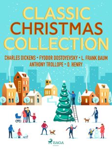 classic christmas collection (ebook)-l. frank baum-charles dickens-anthony trollope-9788728576342