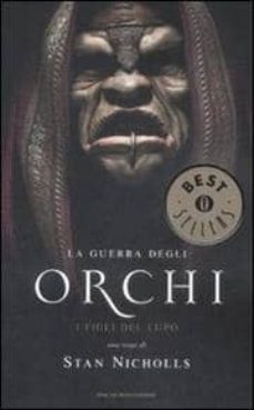 i figli del lupo. la guerra degli orchi (vol. 1)-9788804590842
