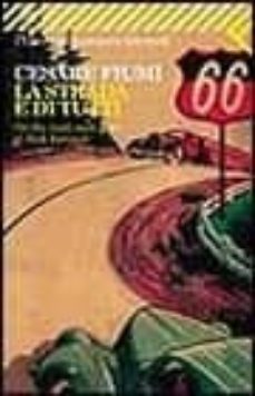 la strada e di tutti: on the road, sulle piste di jack kerouac-9788807815942